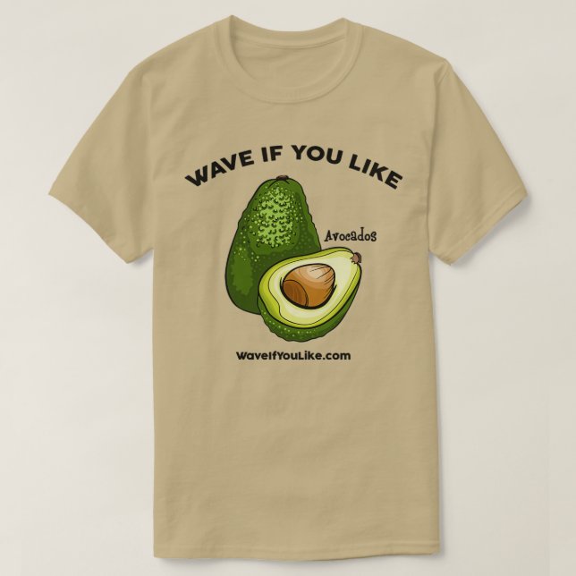 WaveIfYouLike Avocado Classic TShirt (Design devant)