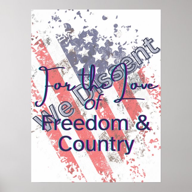 We Dissent for the Love of Country Poster (Devant)