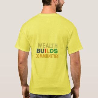 Wealth Builds Communities T-shirt design