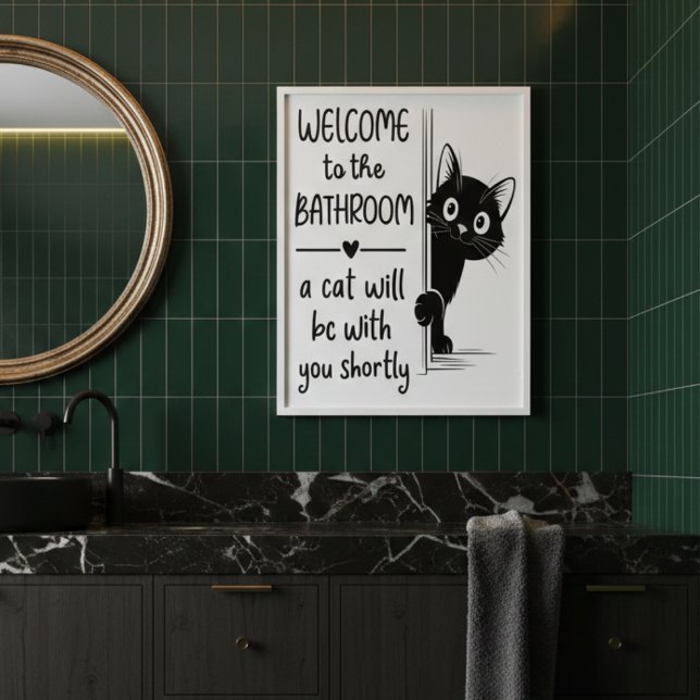  Welcome To The Bathroom Cat Companion Poster  (Créateur téléchargé)