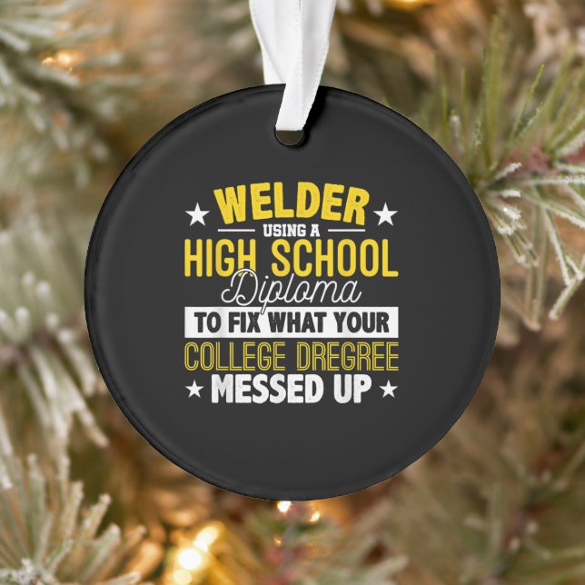 Welder Fixez Ce Que Votre Collège Dregrees Cadeau (Arbre)