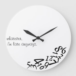 ~Whatever, je suis HORLOGE MURALE en retard
