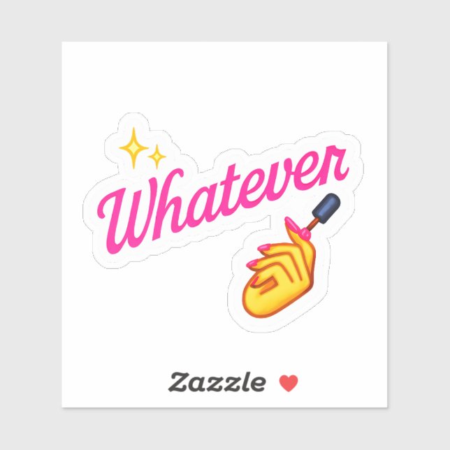  “Whatever” Sticker –with Nail Emoji attitude (Feuille)
