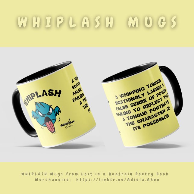 WHIPLASH Mug par la poète Adiela Akoo (Whiplash Mugs by Poet Adiela Akoo - from Lost in a Quatrain poetry memoir. A gr8t gift combo. Get it)