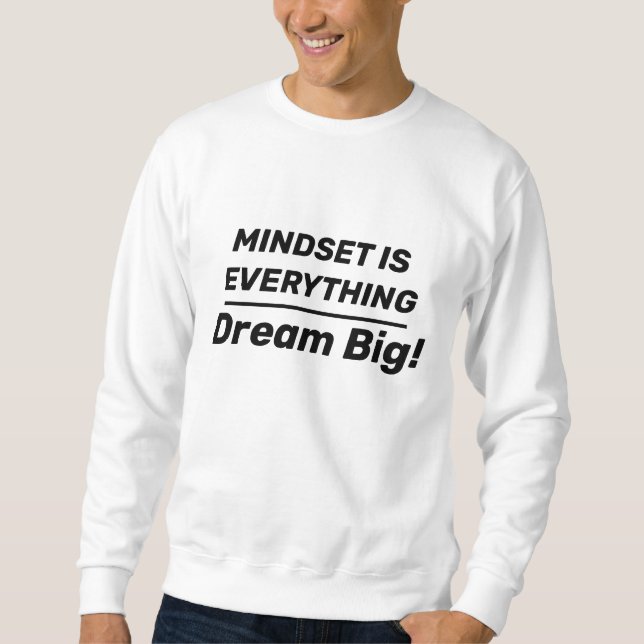 White Mind Think BIG Man Sweatshirt (Devant)