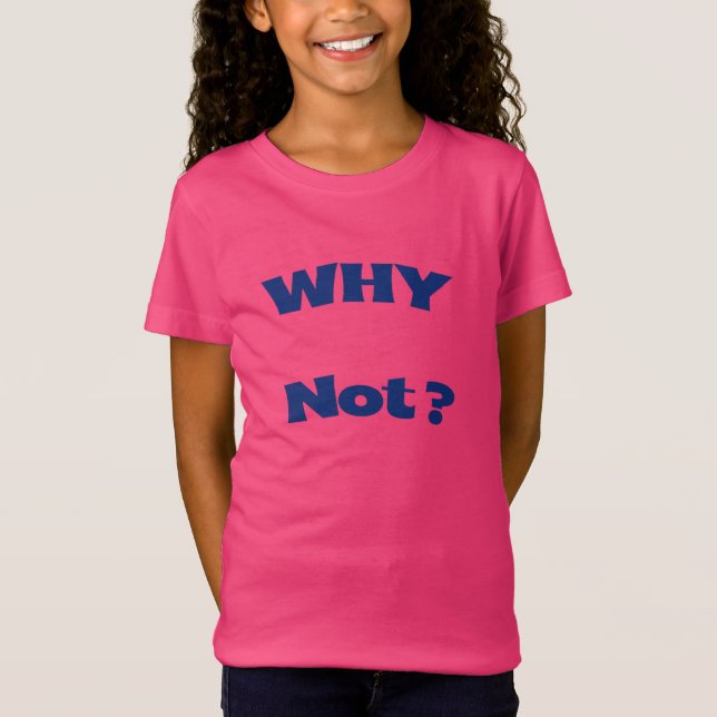 Why Not Girls' Fine Jersey T-Shirt (Devant)