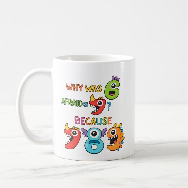 Why Was Six Afraid Funny Maths Joke Mug (Gauche)