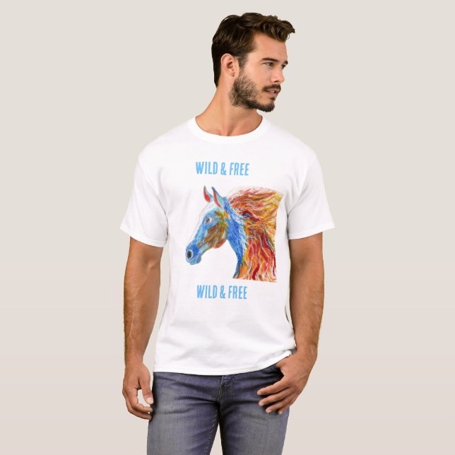 Wild & Free colorful horse  white T-Shirt (Devant entier)
