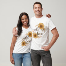 Wild Love – Rustic Boho Sunflower Wedding T-Shirt
