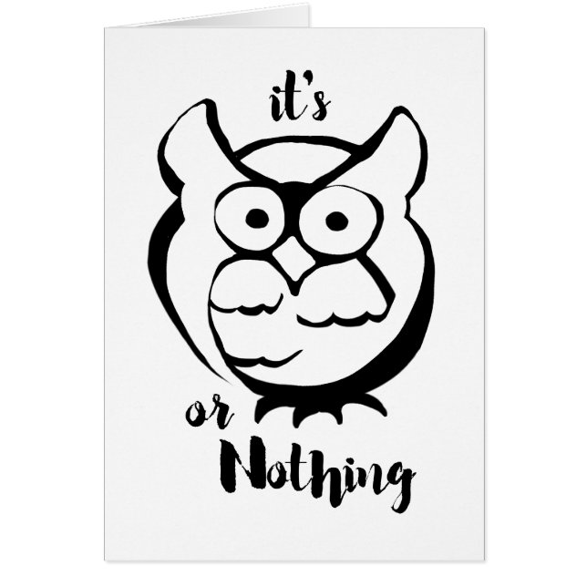 Wildly Punny — Owl or Nothing Minimalist Pun Card (Devant)