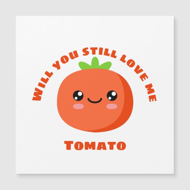 Will Love me Tomato (Devant)