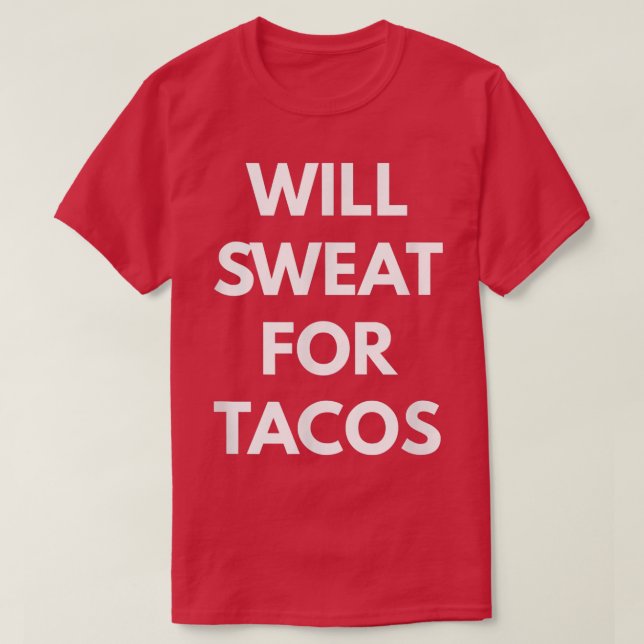 Will Sweat Pour Tacos - Taco Trucks (Design devant)