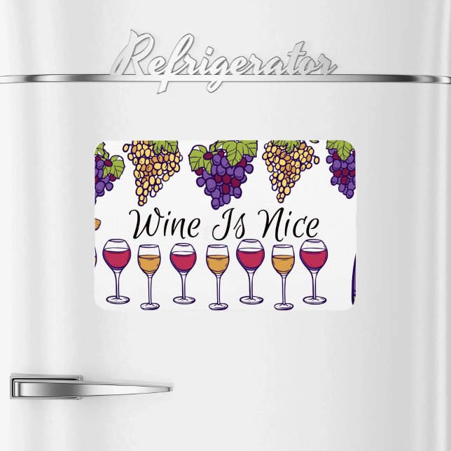 Wine Is Nice Flexible Photo Magnet (Créateur téléchargé)