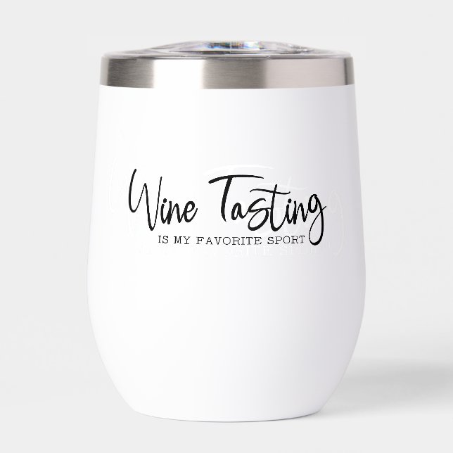 Wine Tasting is my Favorite Sport Tumbler (Avant)