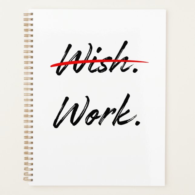 Wish Crossed Out - Do Work Inspirational (Devant)