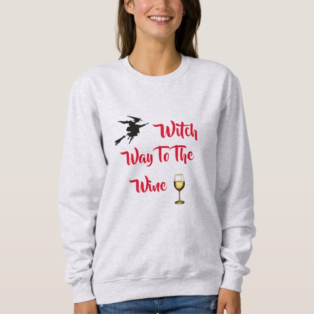 Witch Way to the Wine Femme Halloween Sweatshirt (Devant)