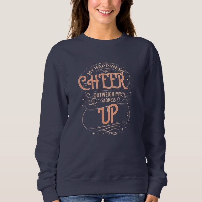 WOMEN'S HAPPINESS CHEER UP SWEATSHIRT (Devant)