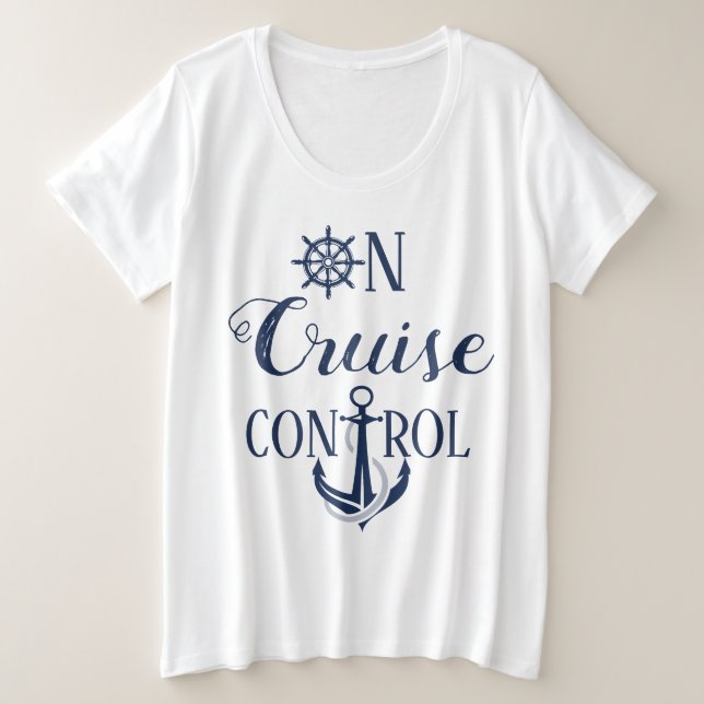 Women's Plus Size On Cruise Control T-Shirt (Design devant)