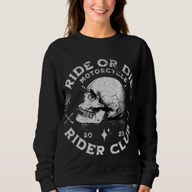 Women's Ride or Die Motorcycle Club Sweatshirt  (Devant)