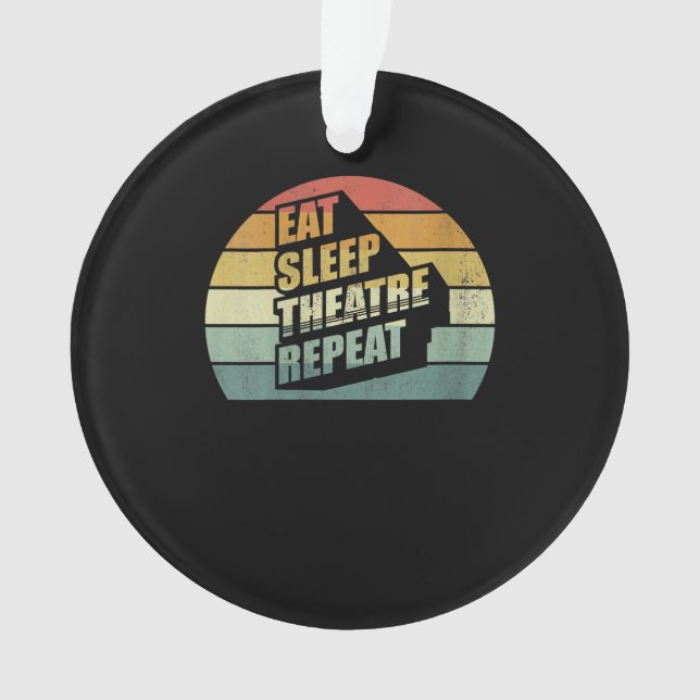 Women's Vintage Retro Eat Sleep Theater Repeat (devant)