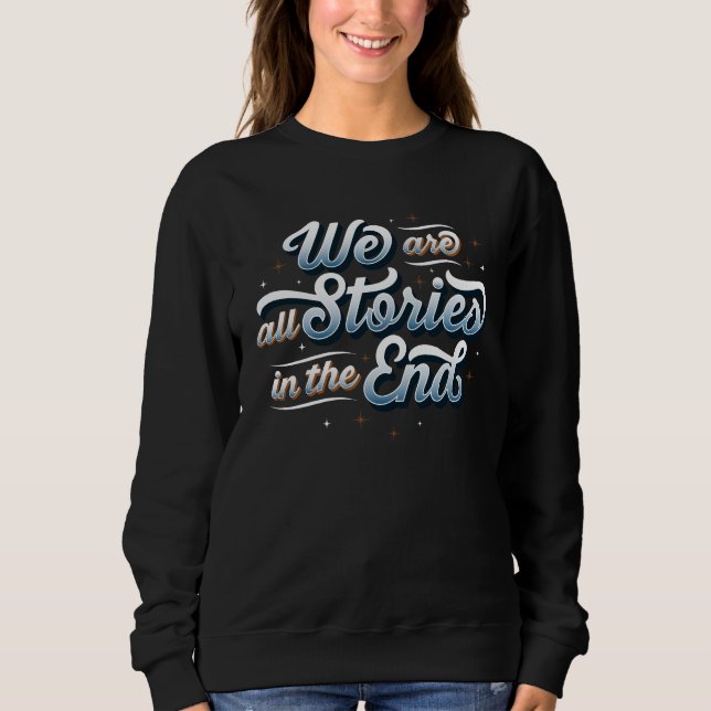 Women's We Are All Stories Black Sweatshirt (Devant)
