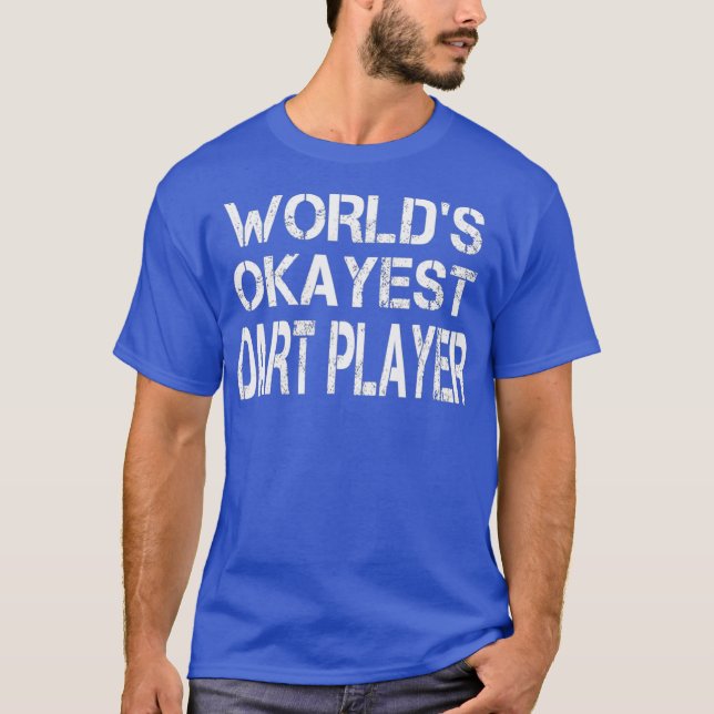 World Okayest Dart Player Tshirt (Devant)