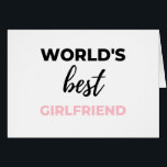 World's Best Girlfriend Black<br><div class="desc">World's Best Girlfriend design. This is a short funny quote which is great as a gift for girlfriend. Also suitable as a general girlfriend Love gift for Anniversary,  Birthday,  Christmas or Valentine's Day.</div>