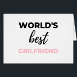 World's Best Girlfriend Black<br><div class="desc">World's Best Girlfriend design. This is a short funny quote which is great as a gift for girlfriend. Also suitable as a general girlfriend Love gift for Anniversary,  Birthday,  Christmas or Valentine's Day.</div>