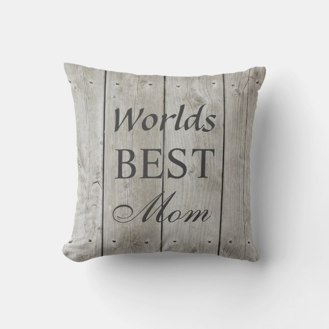 Worlds Best Mom Coussin sur Barn Board (Recto)