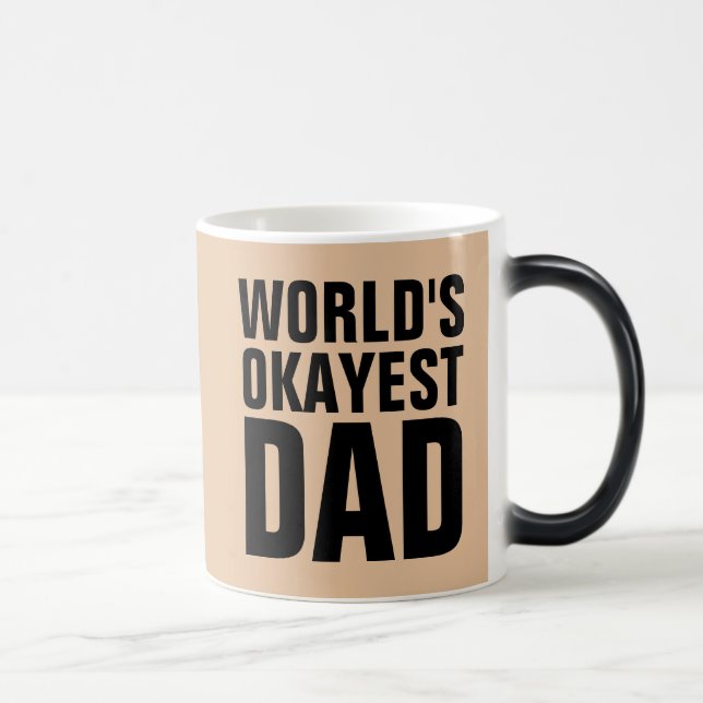 WORLDS OKAYEST PAPA CAFÉ MUGS (Droite)