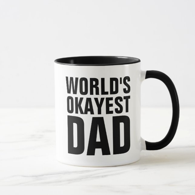 WORLDS OKAYEST PAPA CAFÉ MUGS (Droite)