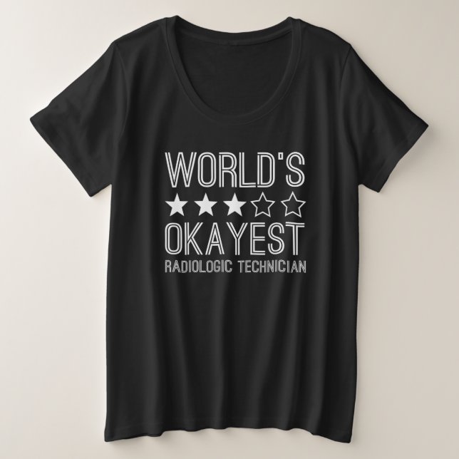 Worlds Okayest Radiologic Technician 1 (Design devant)