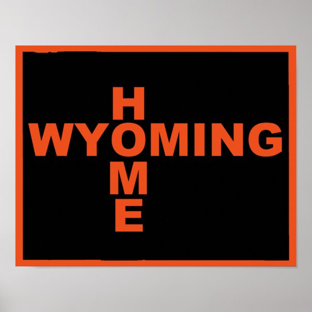 Wyoming Home Away From State Poster Sign (Devant)