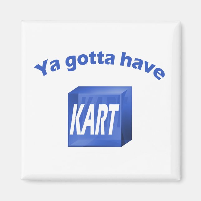Ya Gotta Ont Du Magnet KART (Devant)