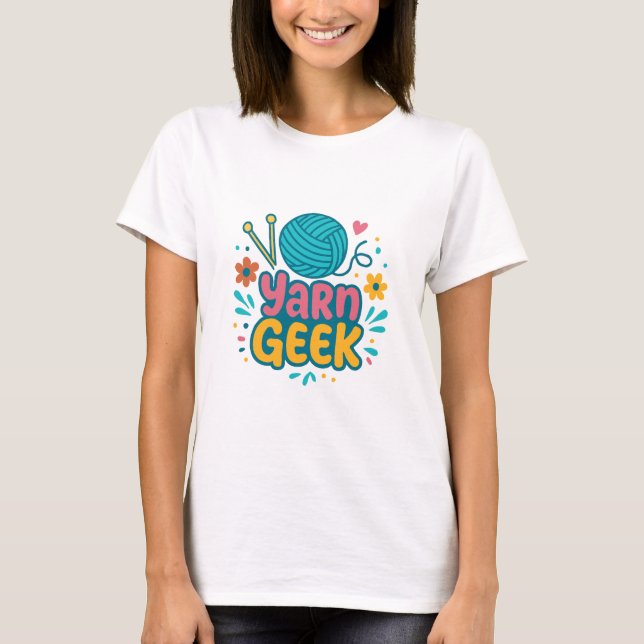 Yarn Geek Knitting T-Shirt (Devant)