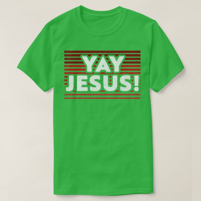 Yay Jesus Christian TShirt qui célèbre Jésus (Design devant)