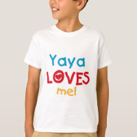 Yaya Loves Me Tshirts et cadeaux