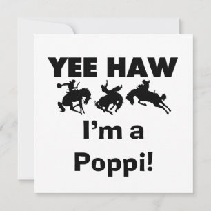 Yee Haw Je suis un Poppi T-shirts et cadeaux