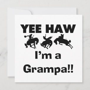 Yee Haw Je suis un t-shirt et des cadeaux Grampa