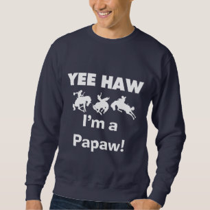 Yee Haw Je suis une Papaw Tshirts and Gifts