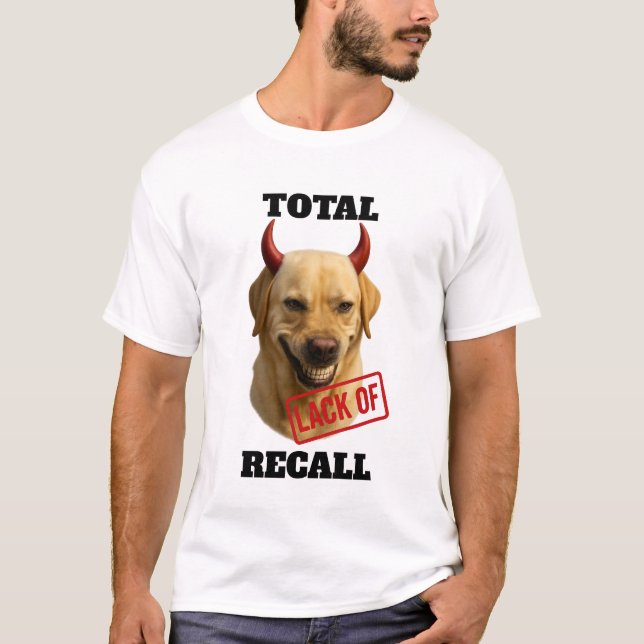 Yellow Labrador 'TOTAL LACK OF RECALL' T-shirt (Devant)