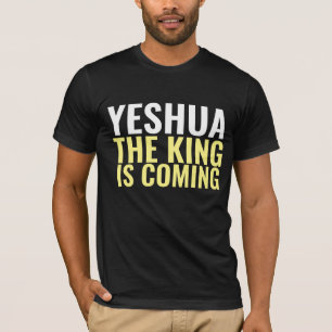 YESHUA LE ROI VIENT JÉSUS T-SHIRTS