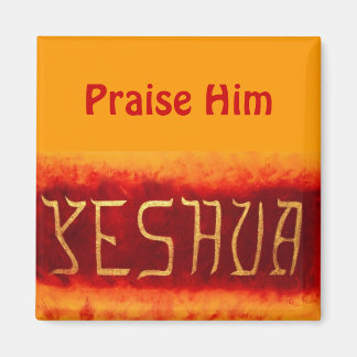(Yeshua, Louez-Le ) aimant