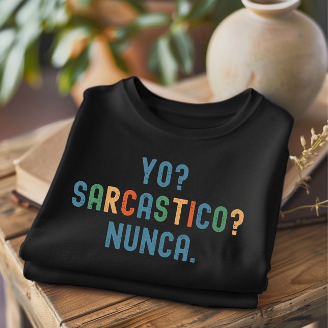 Yo Sarcastico Nunca détendu T-shirt drôle (Créateur téléchargé)