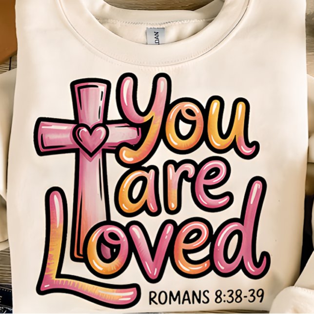 You Are Loved Christian Women’s Tshirt (Créateur téléchargé)