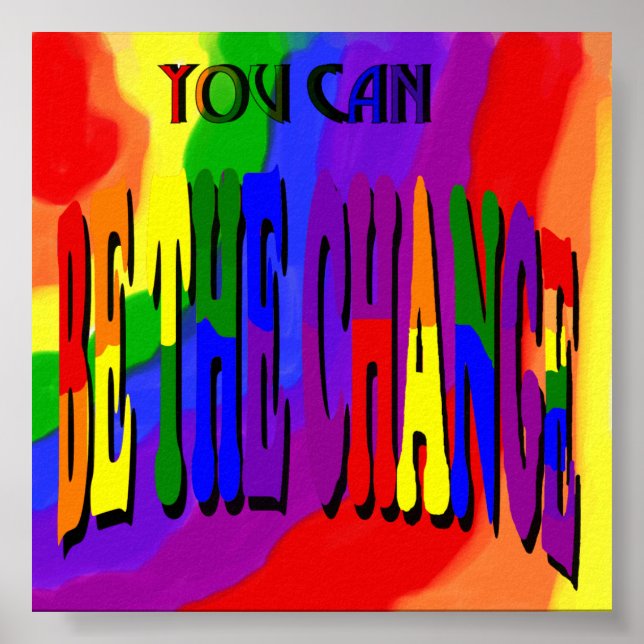 You Can Be the Change Poster (Devant)