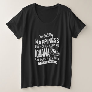 you can't buy happiness but you can buy an Iguana.