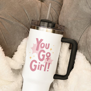 You Go Girl   Tasse de voyage rose 