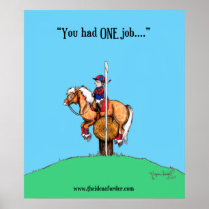 "You had ONE Job!" Poster