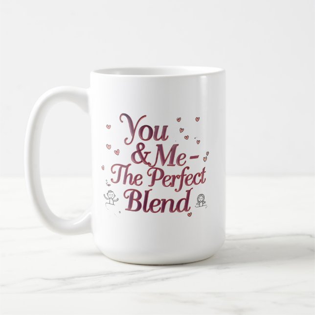 You & Me - Le Mélange Parfait | Mug de café romant (Gauche)